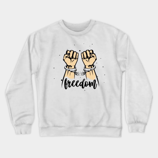 Freedom Crewneck Sweatshirt by Whatastory